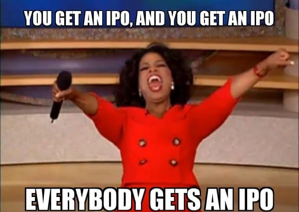 Oprah: "Everybody gets an IPO."